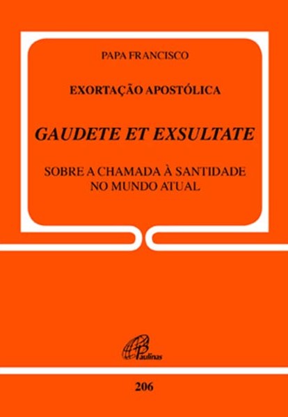 Exortação Apostólica GAUDETE ET EXSULTATE - Doc. 206